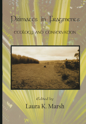 Primates in Fragments: Ecology and Conservation