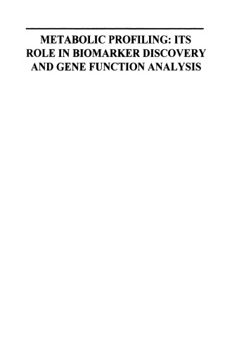 Metabolic Profiling: Its Role in Biomarker Discovery and Gene Function Analysis