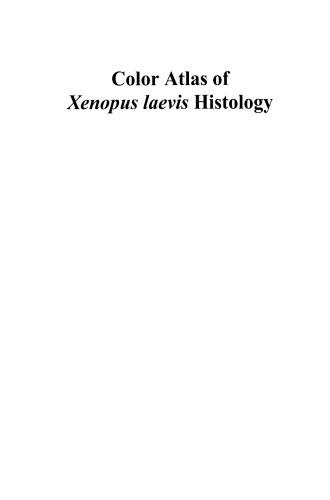 Color Atlas of Xenopus laevis Histology