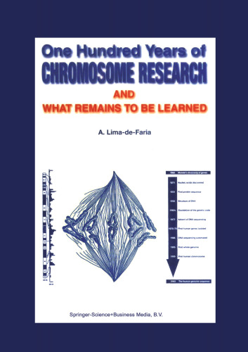 One Hundred Years of Chromosome Research and What Remains to be Learned