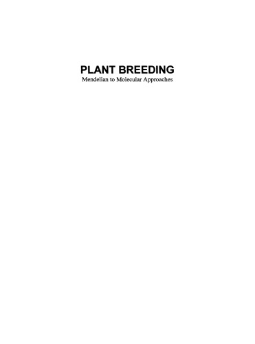 Plant Breeding: Mendelian to Molecular Approaches