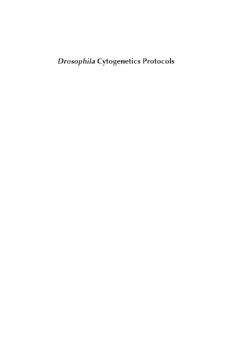 Drosophila Cytogenetics Protocols