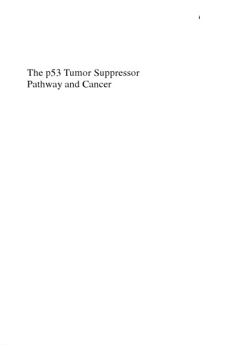 The p53 Tumor Suppressor Pathway and Cancer