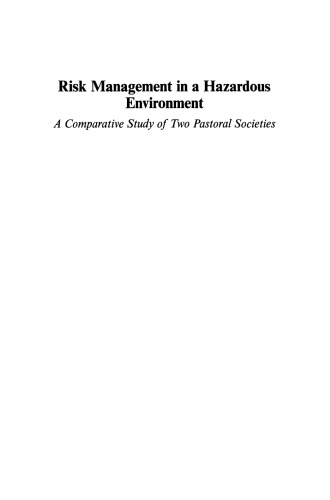 Risk Management in a Hazardous Environment: A Comparative Study of Two Pastoral Societies