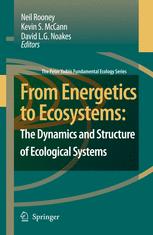 From Energetics to Ecosystems: The Dynamics and Structure of Ecological Systems