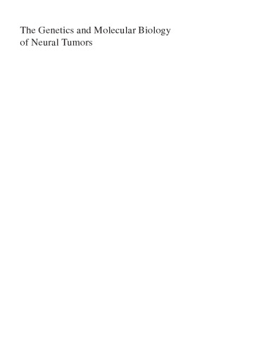 The Genetics and Molecular Biology of Neural Tumors