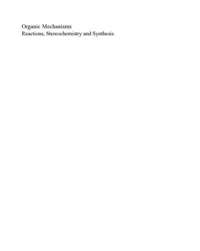 Organic Mechanisms: Reactions, Stereochemistry and Synthesis