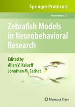 Zebrafish Models in Neurobehavioral Research