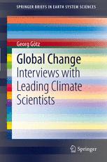 Global Change: Interviews with Leading Climate Scientists