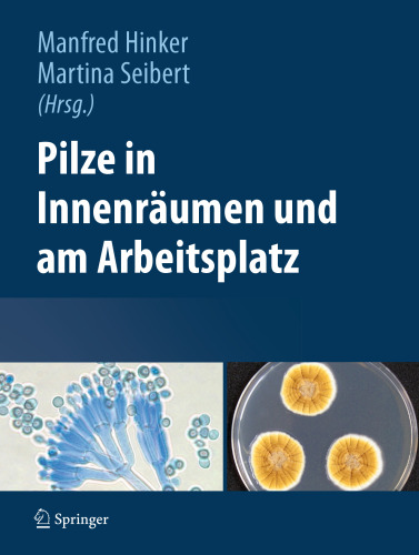 Pilze in Innenraumen und am Arbeitsplatz