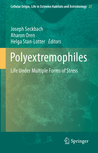 Polyextremophiles: Life Under Multiple Forms of Stress