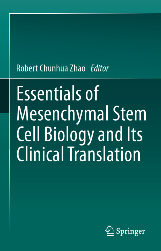 Essentials of Mesenchymal Stem Cell Biology and Its Clinical Translation