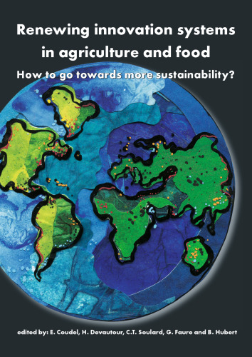 Renewing innovation systems in agriculture and food: How to go towards more sustainability?