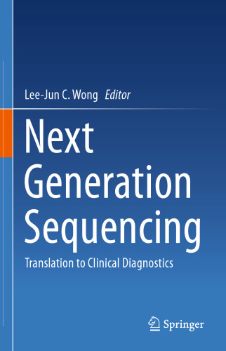 Next Generation Sequencing: Translation to Clinical Diagnostics