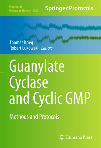 Guanylate Cyclase and Cyclic GMP: Methods and Protocols