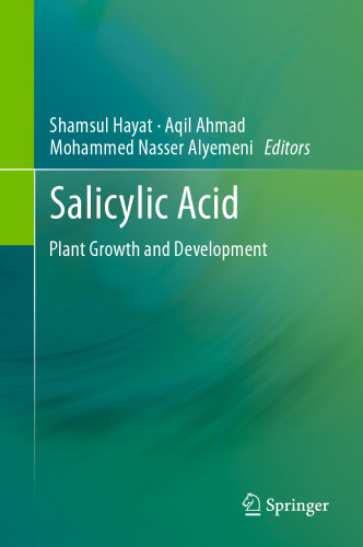 SALICYLIC ACID: Plant Growth and Development