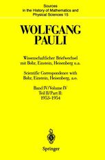 Wolfgang Pauli: Wissenschaftlicher Briefwechsel mit Bohr, Einstein, Heisenberg u.a. Band IV, Teil II: 1953–1954