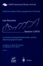 Unity from Duality: Gravity, Gauge Theory and Strings: Les Houches Session LXXVI, 30 July–31 August 2001