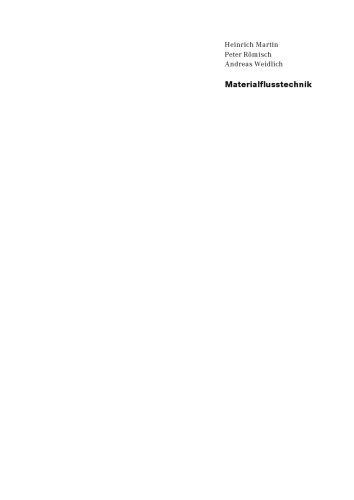 Materialflusstechnik: Auswahl und Berechnung von Elementen und Baugruppen der Fördertechnik