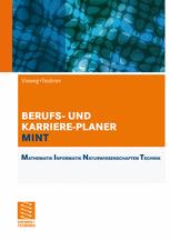 BERUFS- UND KARRIERE-PLANER MINT: MATHEMATIK INFORMATIKNATURWISSENSCHAFTEN TECHNIK