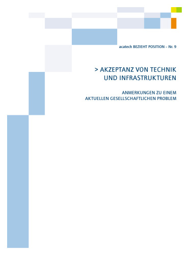 Akzeptanz von Technik und Infrastrukturen: Anmerkungen Zu Einem Aktuellen Gesellschaftlichen Problem