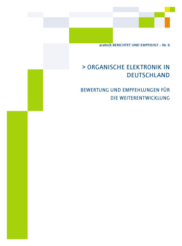 Organische Elektronik in Deutschland: Bewertung und Empfehlungen für die Weiterentwicklung