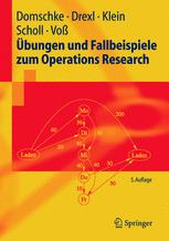 Ubungen und Fallbeispiele zum Operations Research