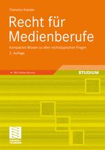 Recht fur Medienberufe: Kompaktes Wissen zu allen rechtstypischen Fragen