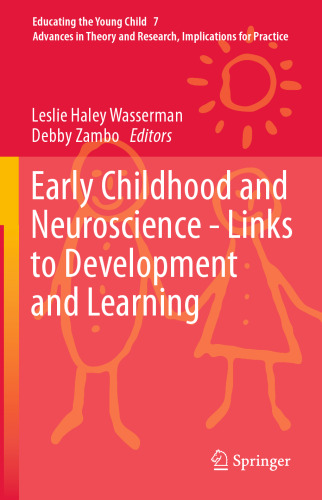 Early Childhood and Neuroscience - Links to Development and Learning