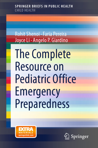 The Complete Resource on Pediatric Office Emergency Preparedness