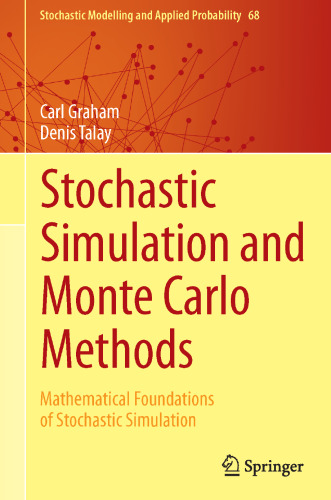 Stochastic Simulation and Monte Carlo Methods: Mathematical Foundations of Stochastic Simulation