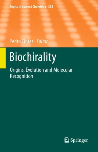 Biochirality: Origins, Evolution and Molecular Recognition