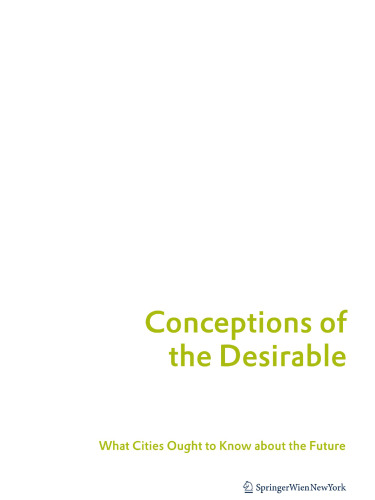 Conceptions of the Desirable: What Cities Ought to Know about the Future