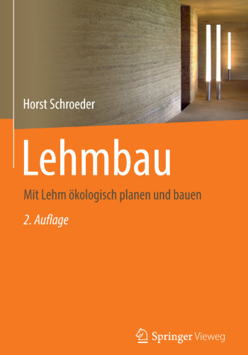 Lehmbau: Mit Lehm okologisch planen und bauen