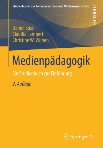 Medienpadagogik: Ein Studienbuch zur Einfuhrung