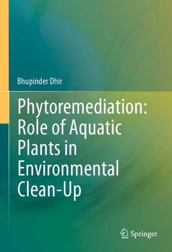 Phytoremediation: Role of Aquatic Plants in Environmental Clean-Up