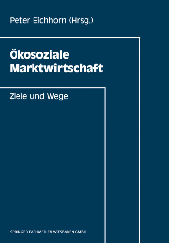 Okosoziale Marktwirtschaft: Ziele und Wege