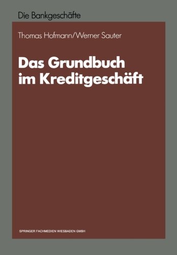 Das Grundbuch im Kreditgeschäft