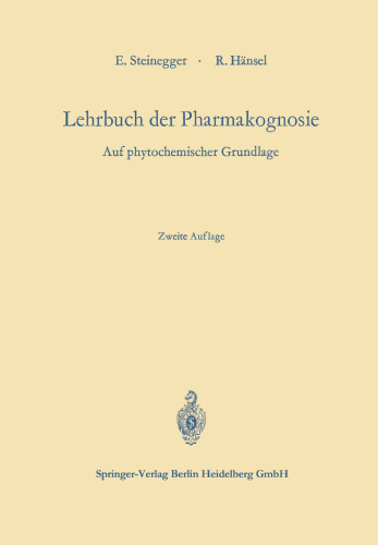 Lehrbuch der Pharmakognosie: Auf phytochemischer Grundlage