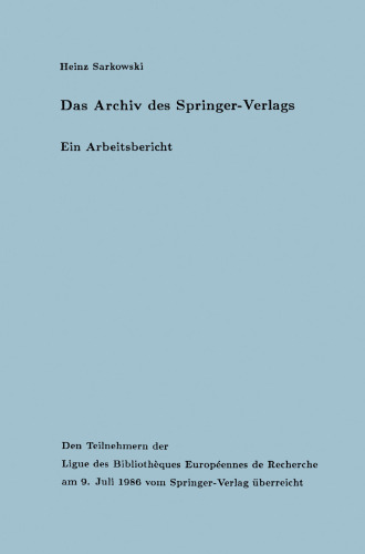 Das Archiv des Springer-Verlags: Ein Arbeitsbericht