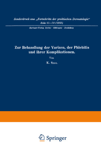 Zur Behandlung der Varizen, der Phlebitis und ihrer Komplikationen