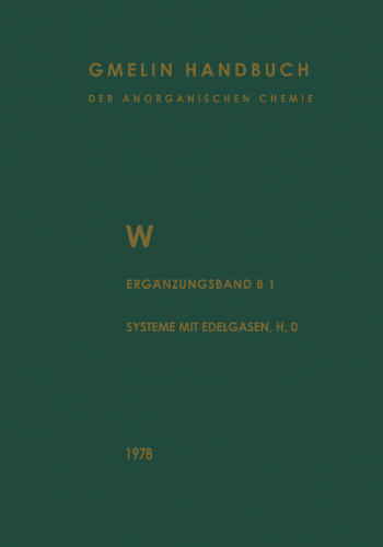 W Wolfram: Erganzungsband Teil B 1. Die Systeme mit Edelgasen, Wasserstoff und Sauerstoff