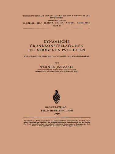 Dynamische Grundkonstellationen in endogenen Psychosen: Ein Beitrag zur Differentialtypologie der Wahnphänomene