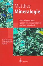 Mineralogie: Eine Einfuhrung in die spezielle Mineralogie, Petrologie und Lagerstattenkunde