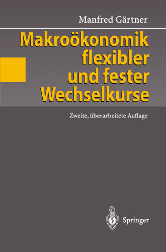 Makrookonomik flexibler und fester Wechselkurse