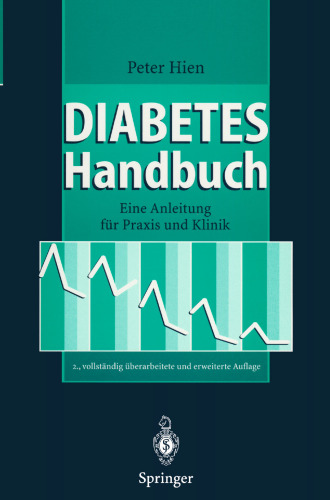 Diabetes-Handbuch: Eine Anleitung fur Praxis und Klinik