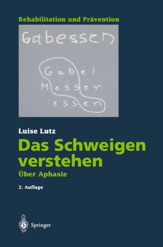 Das Schweigen verstehen: Uber Aphasie