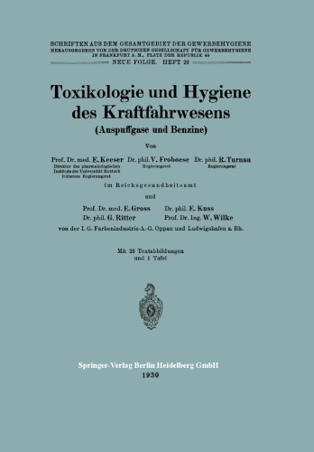 Toxikologie und Hygiene des Kraftfahrwesens (Auspuffgase und Benzine)