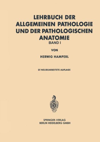 Lehrbuch der Allgemeinen Pathologie und der Pathologischen Anatomie