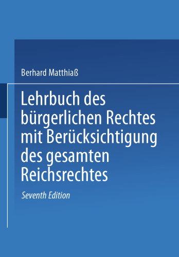 Lehrbuch des Burgerlichen Rechtes: Mit Berucksichtigung des gesamten Reichsrechtes